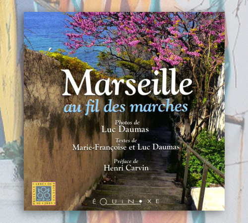 Marseille Au Fil Des Marches Editions Equinoxe